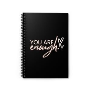 Inspirational Ruled Spiral Notebook - "You Are Enough!" - Perfect for Journaling & Self-Care